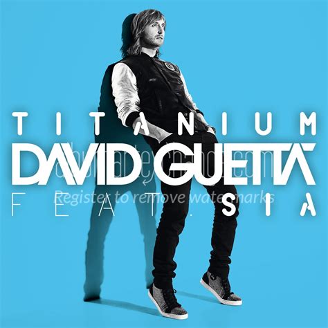 titanium by david guetta.